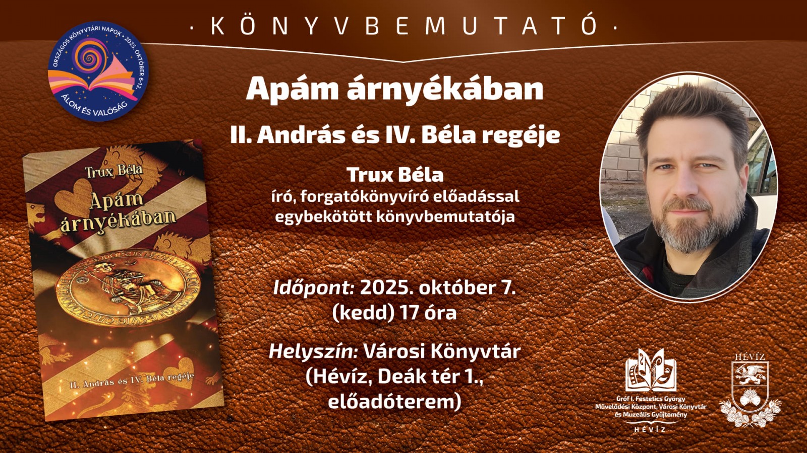 Könyvbemutató: Apám árnyékában II. András és IV. Béla regéje