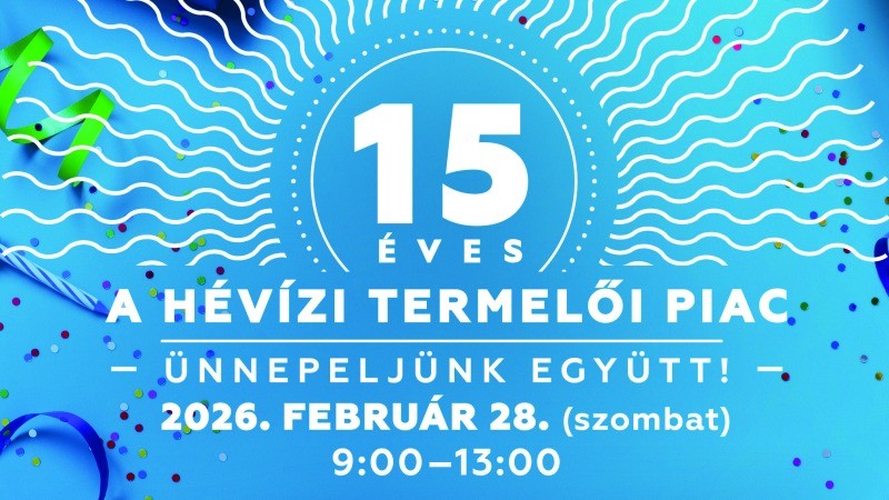 15 éves a Hévízi Termelői Piaca Hévíz