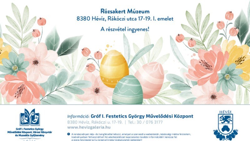 Húsvéti készülődés a Rózsakertben Hévíz